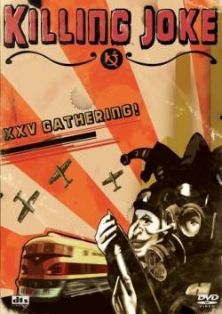 Killing Joke : XXV Gathering ! The Band That Preys Together Stays Together